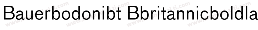 Bauerbodonibt Bbritannicboldlack字体转换